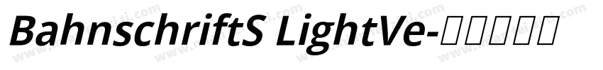 BahnschriftS LightVe字体转换
